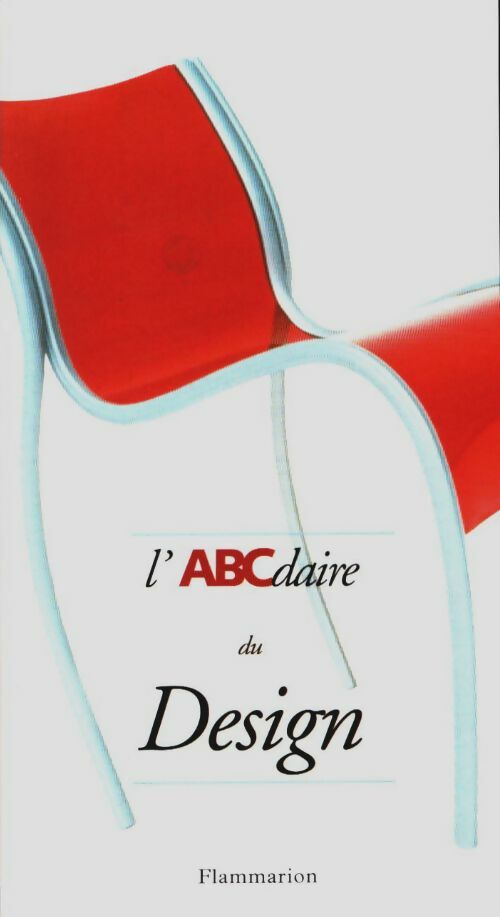 Livrenpoche : L'abcdaire du design - Valérie Guillaume, Olivier Peyricot - Livre