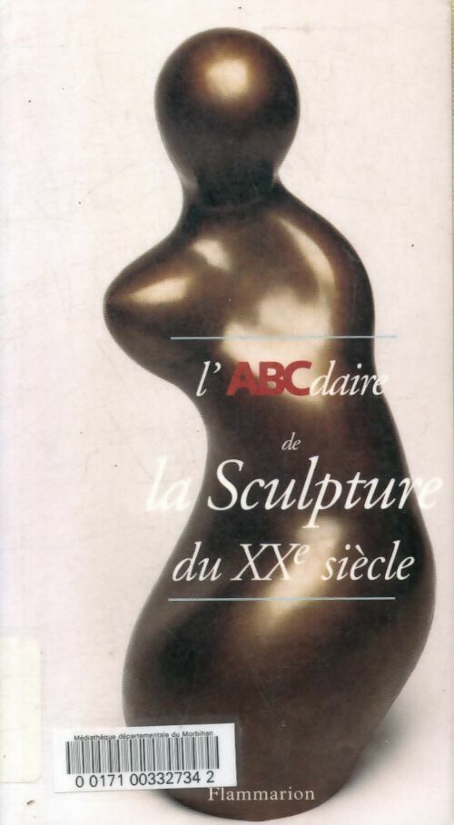 Livrenpoche : L'abcdaire de la sculpture du XXe siècle - Caroline Cros - Livre
