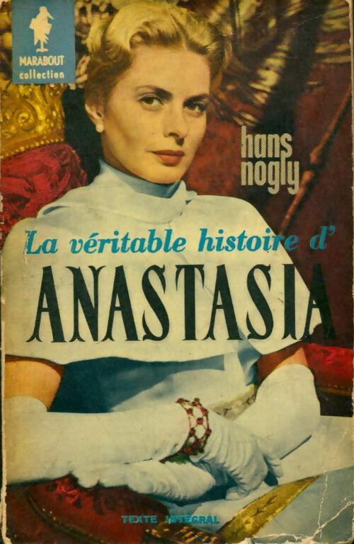 Livrenpoche : La véritable histoire d'Anastasia - Hans Nogly - Livre