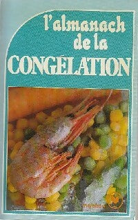 Livrenpoche : L'almanach de la congélation - Inconnu, Germaine Cosiva - Livre