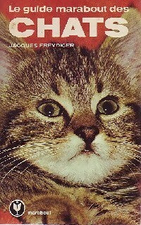 Livrenpoche : Le guide Marabout des chats - Jacques Freydiger - Livre