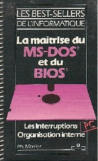 Livrenpoche : La maîtrise du Dos et du Bios - Philippe Mercier - Livre