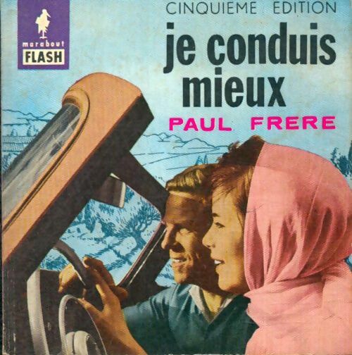 Livrenpoche : Je conduis mieux - Paul Frère - Livre