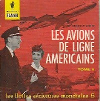 Livrenpoche : Les avions de ligne américains Tome II - Guy Dennyder - Livre