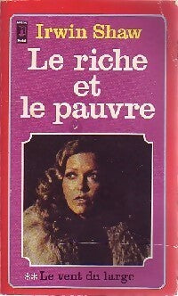 Livrenpoche : Le riche et le pauvre Tome II : Le vent du large - Irwin Shaw - Livre