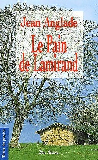 Livrenpoche : Le pain de Lamirand - Jean Anglade - Livre