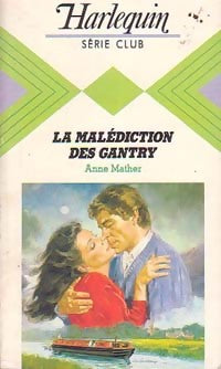 Livrenpoche : La malédiction des Gantry - Anne Mather - Livre