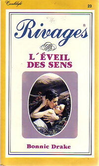 L'éveil des sens - Bonnie Drake - Livre