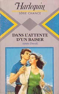 Livrenpoche : Dans l'attente d'un baiser - Aimée Duvall - Livre