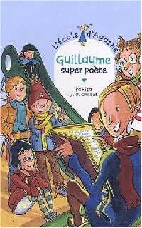 Livrenpoche : Guillaume super poète - Pakita - Livre