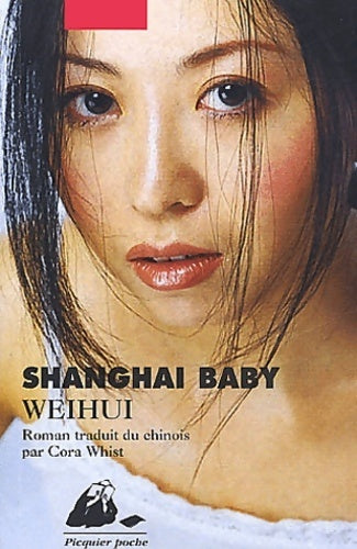 Livrenpoche : Shanghai baby - Wei Hui Zhou - Livre