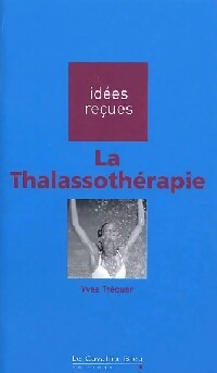 Livrenpoche : La thalassothérapie - Yves Tréguer - Livre