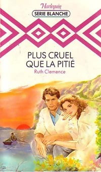 Livrenpoche : Plus cruel que la pitié - Ruth Clemence - Livre