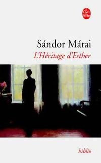 Livrenpoche : L'héritage d'Esther - Sándor Marai - Livre