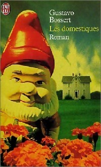 Livrenpoche : Les domestiques - Gustavo Bossert - Livre