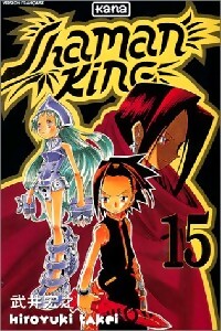 Shaman king Tome XV - Hiroyuki Takei - Livre