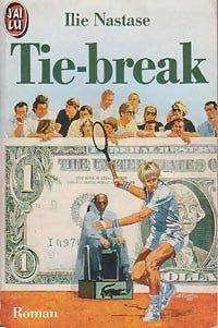 Tie-break - Ilie Nastase - Livre