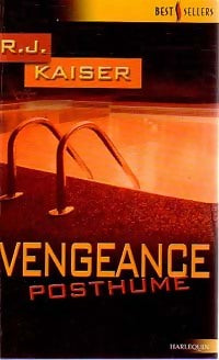 Livrenpoche : Vengeance posthume - R.J. Kaiser - Livre