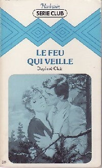 Livrenpoche : Le feu qui veille - Daphné Clair - Livre
