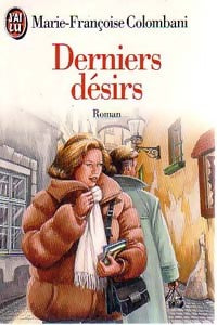 Livrenpoche : Derniers désirs - Marie-Françoise Colombani - Livre