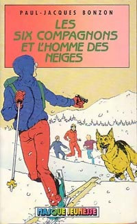 Les six compagnons et l'homme des neiges - Paul-Jacques Bonzon -  Masque Jeunesse - Livre
