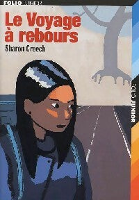 Livrenpoche : Le voyage à rebours - Sharon Creech - Livre
