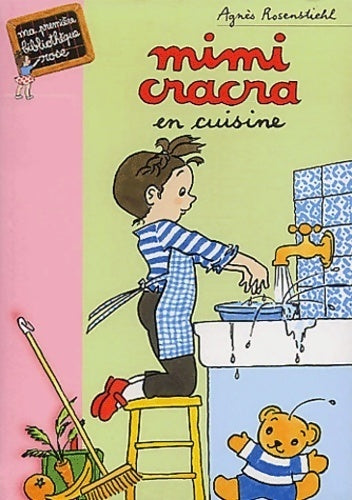 Livrenpoche : Mimi Cracra en cuisine - Agnès Rosenstiehl - Livre
