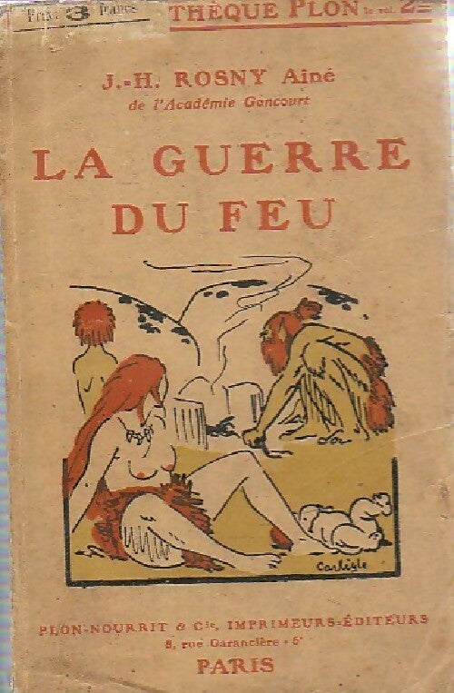 Livrenpoche : La guerre du feu - Joseph-Henry Rosny Ainé - Livre