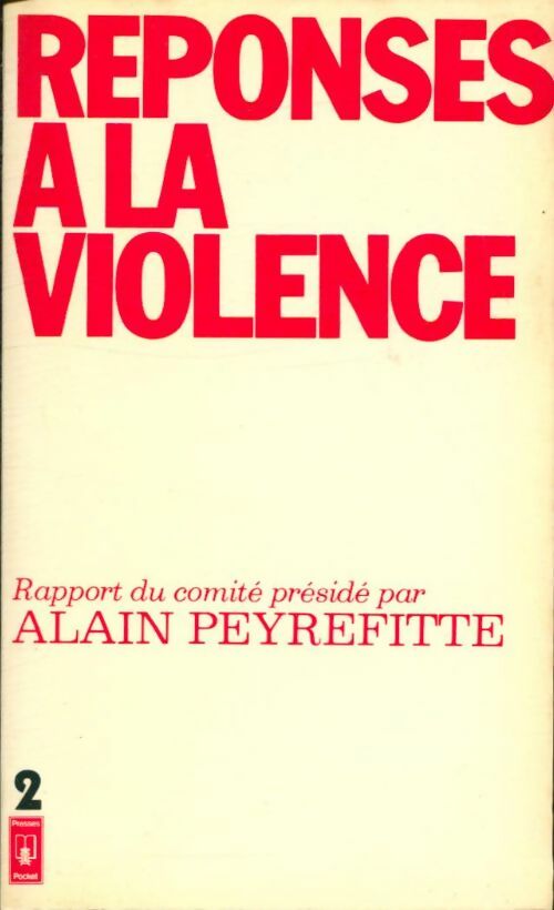 Livrenpoche : Réponses à la violence Tome II - Alain Peyrefitte - Livre