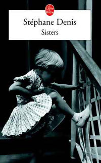 Livrenpoche : Sisters - Stéphane Denis - Livre