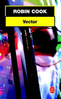 Livrenpoche : Vector - Robin Cook - Livre