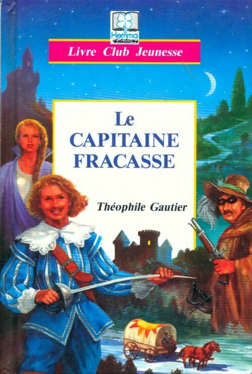 Livrenpoche : Le capitaine Fracasse - Théophile Gautier - Livre