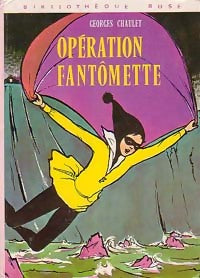 Opération Fantômette - Georges Chaulet - Livre