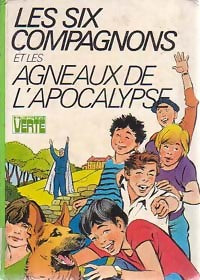 Livrenpoche : Les six compagnons et les agneaux de l'Apocalypse - Paul-Jacques Bonzon, Olivier Séchan - Livre