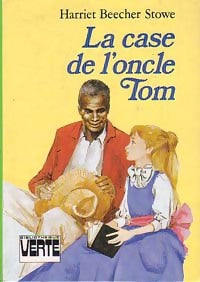 Livrenpoche : La case de l'oncle Tom - Harriet Beecher-Stowe - Livre