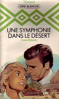 Livrenpoche : Une symphonie dans le désert - Irène Roberts - Livre