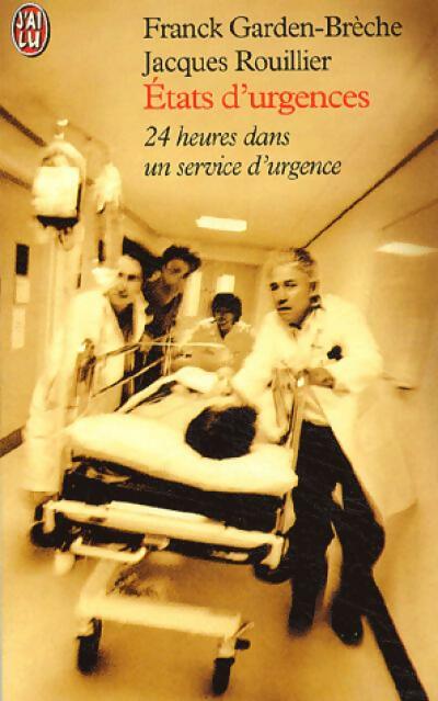 Livrenpoche : Etats d'urgence - Jacques Rouillier, Frank Garden-Brêche - Livre