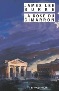 Livrenpoche : La rose du Cimarron - James Lee Burke - Livre