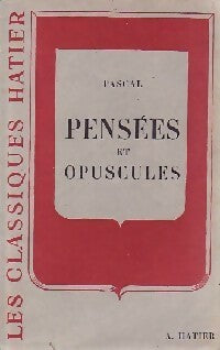 Livrenpoche : Pensées et opuscules (extraits) - Blaise Pascal - Livre