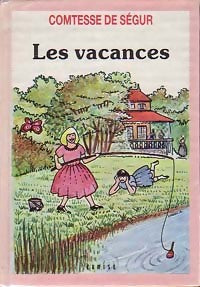 Livrenpoche : Les vacances - Comtesse De Ségur - Livre