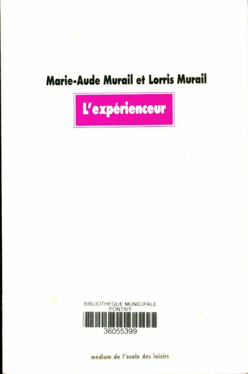 Livrenpoche : L'expérienceur - Marie-Aude Murail, Lorris Murail - Livre