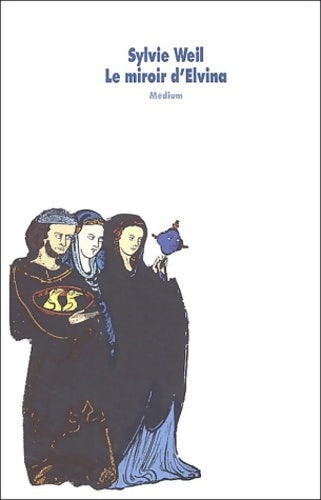 Livrenpoche : Le miroir d'Elvina - Sylvie Weil - Livre