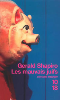 Livrenpoche : Les mauvais juifs - Gerald Shapiro - Livre