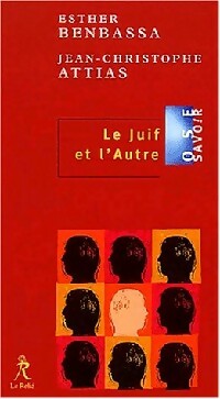 Livrenpoche : Le juif et l'autre - Esther Benbassa, Jean-Christophe Attias - Livre