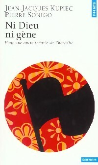 Livrenpoche : Ni Dieu, ni gène - Jean-Jacques Kupiec, Pierre Sonigo - Livre