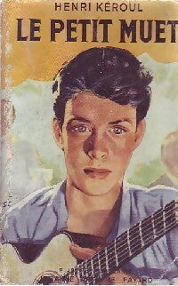 Livrenpoche : Le petit muet - Henri Kéroul - Livre