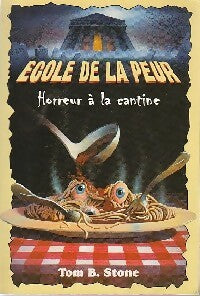 Livrenpoche : Horreur à la cantine - Tom B. Stone - Livre