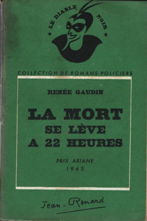 La mort se lève à 22 heures - Renée Gaudin - Livre