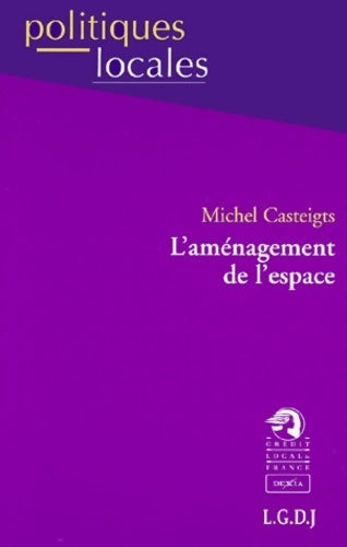 Livrenpoche : L'aménagement de l'espace - M. Casteights - Livre