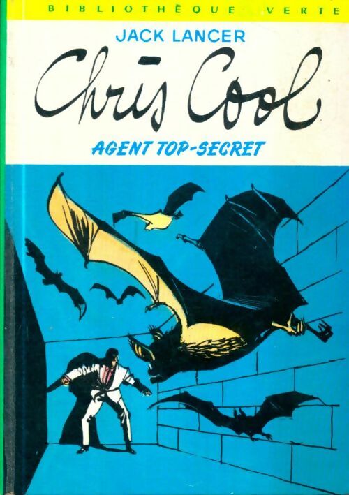 Livrenpoche : Chris Cool, agent top secret - Jack Lancer - Livre